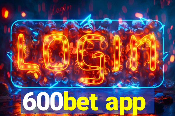 600bet app